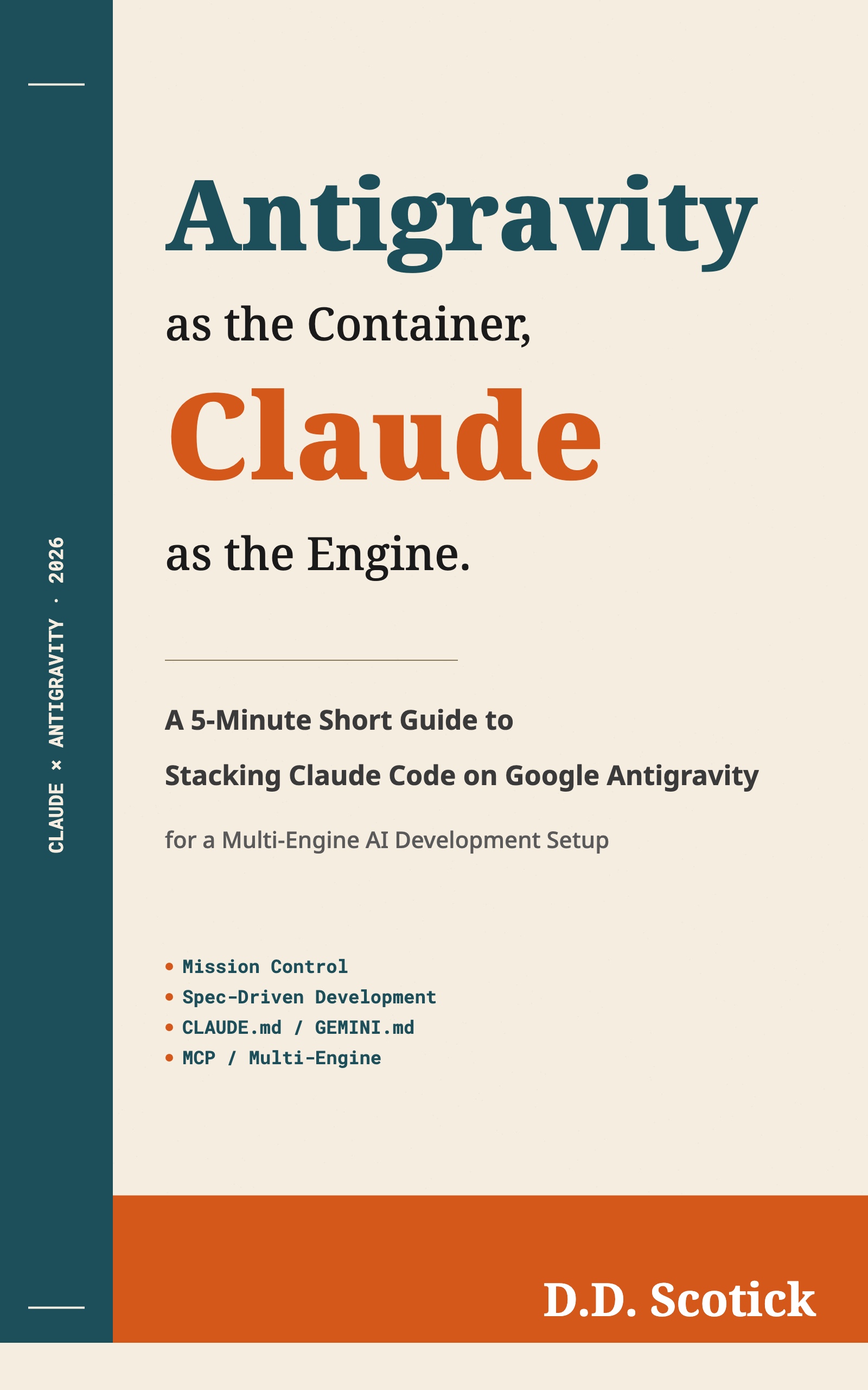 Antigravity as the Container, Claude as the Engine